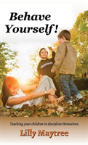 Behave Yourself! - Preview