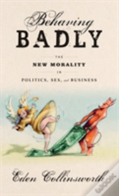 Behaving Badly