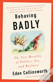 Behaving Badly