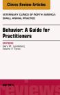 Behavior: A Guide For Practitioners, An Issue Of Veterinary Clinics Of North America: Small Animal Practice, E-Book - Preview