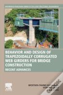 Behavior And Design Of Trapezoidally Corrugated Web Girders For Bridge Construction