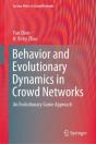 Behavior And Evolutionary Dynamics In Crowd Networks - Preview