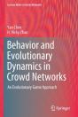 Behavior And Evolutionary Dynamics In Crowd Networks - Preview
