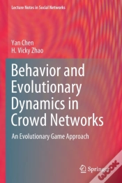 Capa do artigo Behavior And Evolutionary Dynamics In Crowd Networks