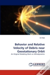 Behavior And Relative Velocity Of Debris Near Geostationary Orbit