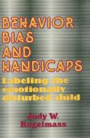 Behavior, Bias And Handicaps