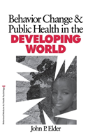Behavior Change And Public Health In The Developing World - Preview