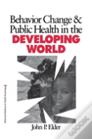 Behavior Change And Public Health In The Developing World
