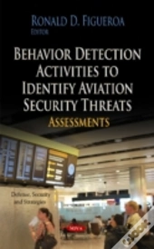 Behavior Detection Activities To Identify Aviation Security Threats