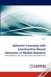 Capa do artigo Behavior Learning With Constructive Neural Networks In Mobile Robotics