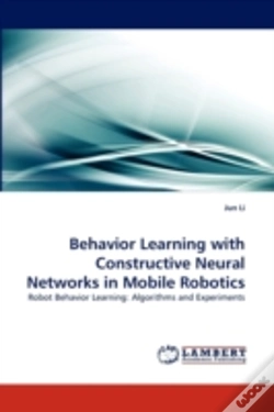 Capa do artigo Behavior Learning With Constructive Neural Networks In Mobile Robotics