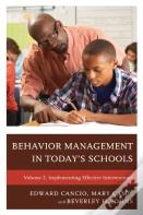 Behavior Management In Todayâ€™S Schools: Implementing Effective Interventions