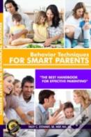 Behavior Techniques For Smart Parents Prem. Edition