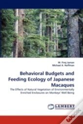Behavioral Budgets And Feeding Ecology Of Japanese Macaques