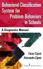 Behavioral Classification System For Problem Behaviors In Schools - Preview