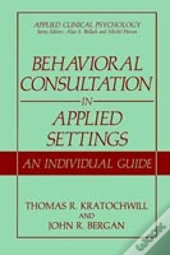 Behavioral Consultation In Applied Settings