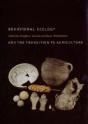 Behavioral Ecology And The Transition To Agriculture - Preview