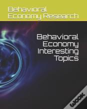 Behavioral  Economy Interesting Topics