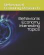 Behavioral  Economy Interesting Topics - Preview
