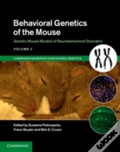 Capa do artigo Behavioral Genetics Of The Mouse: Volume 2, Genetic Mouse Models Of Neurobehavioral Disorders