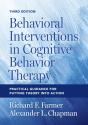 Behavioral Interventions In Cognitive Behavior Therapy - Preview