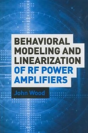 Behavioral Modeling And Linearization Of Rf Power Amplifiers - Preview