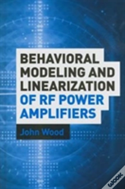 Capa do artigo Behavioral Modeling And Linearization Of Rf Power Amplifiers