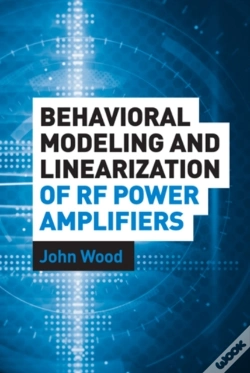 Capa do artigo Behavioral Modeling And Linearization Of Rf Power Amplifiers