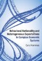 Behavioral Rationality And Heterogeneous Expectations In Complex Economic Systems - Preview