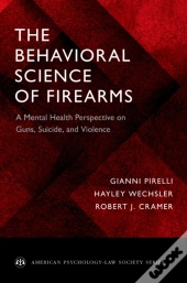 Behavioral Science Of Firearms