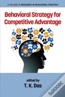 Behavioral Strategy For Competitive Advantage