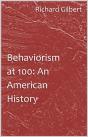 Behaviorism At 100: An American History - Preview