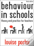 Behaviour In Schools: Theory And Practice For Teachers
