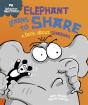 Behaviour Matters: Elephant Learns To Share - A Book About Sharing - Preview