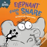Behaviour Matters: Elephant Learns To Share - A Book About Sharing