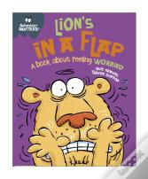 Behaviour Matters: Lion'S In A Flap - A Book About Feeling Worried