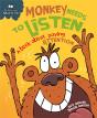 Behaviour Matters: Monkey Needs To Listen - A Book About Paying Attention - Preview