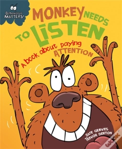 Capa do artigo Behaviour Matters: Monkey Needs To Listen - A Book About Paying Attention