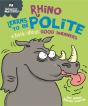 Behaviour Matters: Rhino Learns To Be Polite - A Book About Good Manners - Preview