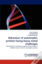 Behaviour Of Autotrophic Protists Facing Heavy Metal Challenges