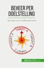 Beheer Per Doelstelling : Het Beste Uit Uw Werknemers Halen - Preview