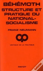 Béhémoth ; Structure Et Pratique Du National-Socialisme