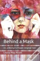 Behind A Mask
