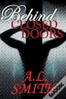 Behind Closed Doors