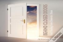 Behind Closed Doors