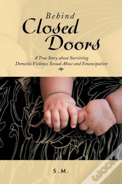 Behind Closed Doors
