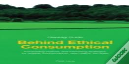 Behind Ethical Consumption