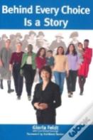 Behind Every Choice Is A Story