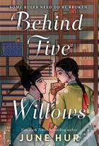 Behind Five Willows