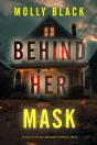 Behind Her Mask (An Elise Close Psychological Thriller—Book Six) - Preview